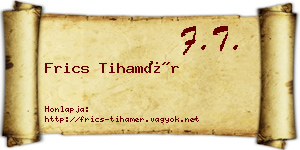 Frics Tihamér névjegykártya